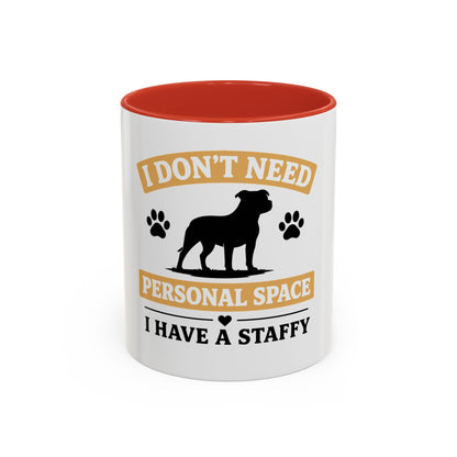 I Don't Need Personal Space —  Coffee Mug
