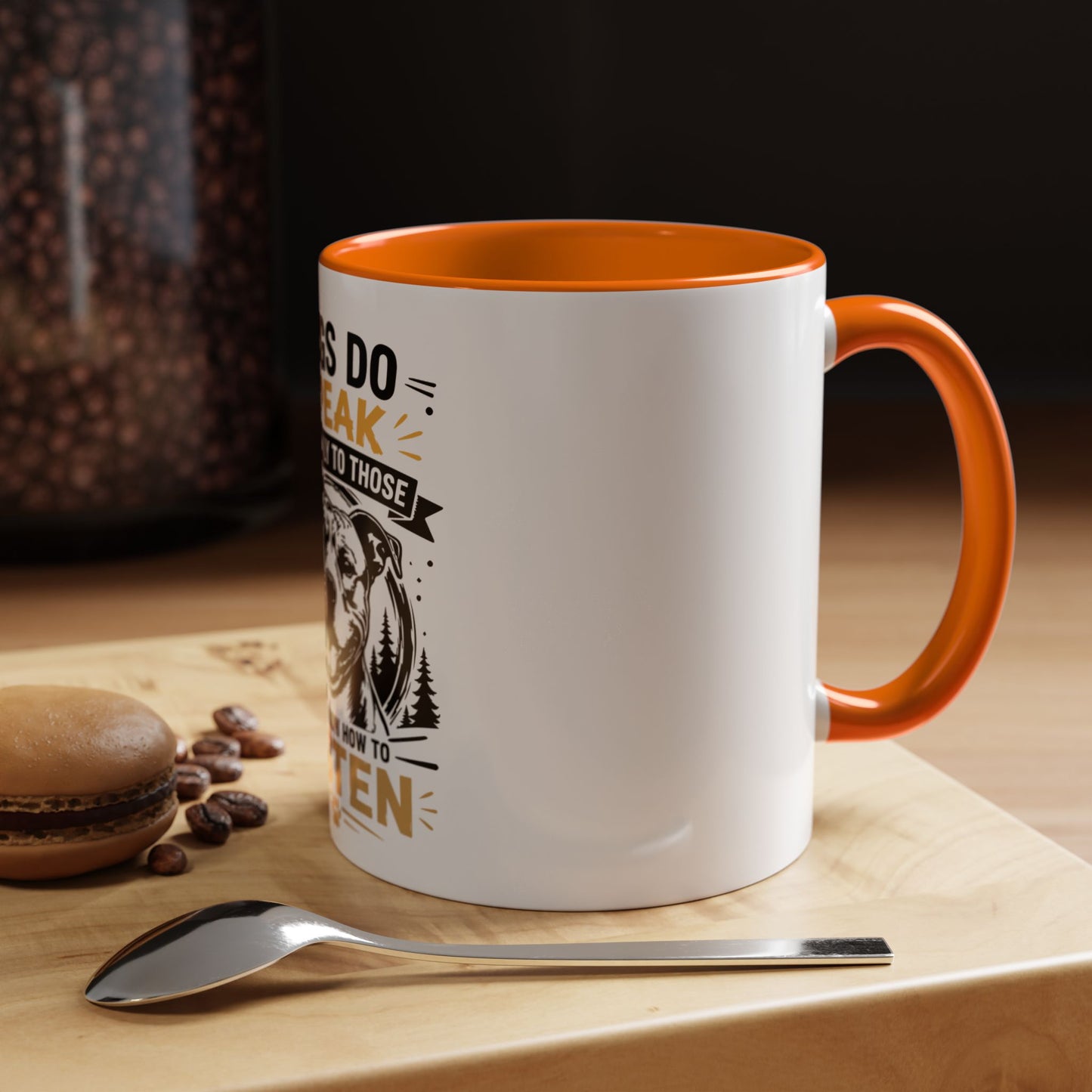 Dogs Do Speak Mug —  Coffee Cup